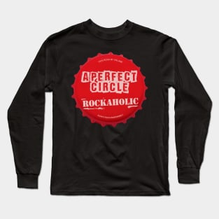 a perfect circle ll rockaholic Long Sleeve T-Shirt